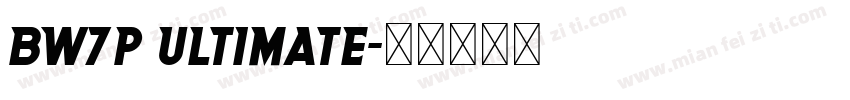 BW7p Ultimate字体转换